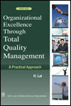 NewAge Organizational Excellence Through Total Quality Management - A Practical Approach